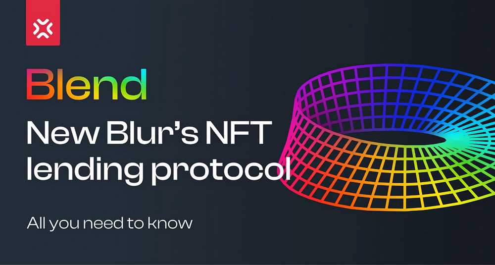The Benefits of Blur NFT Blend