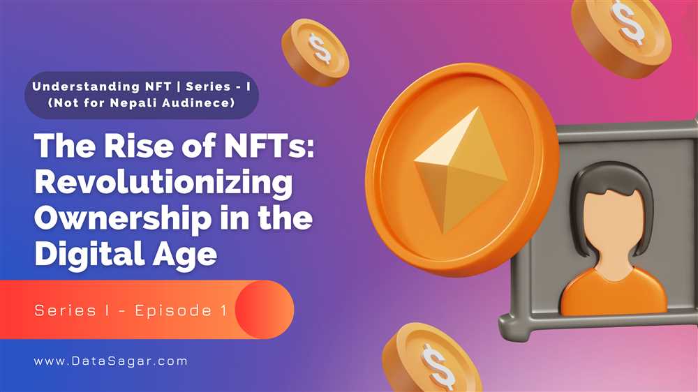 Understanding NFTs and their Impact on Ownership