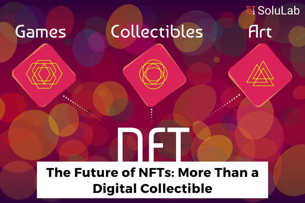 The Future of Digital Collectibles: Solana NFTs