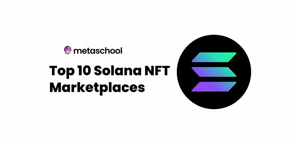 Advantages of Solana for NFT Marketplaces
